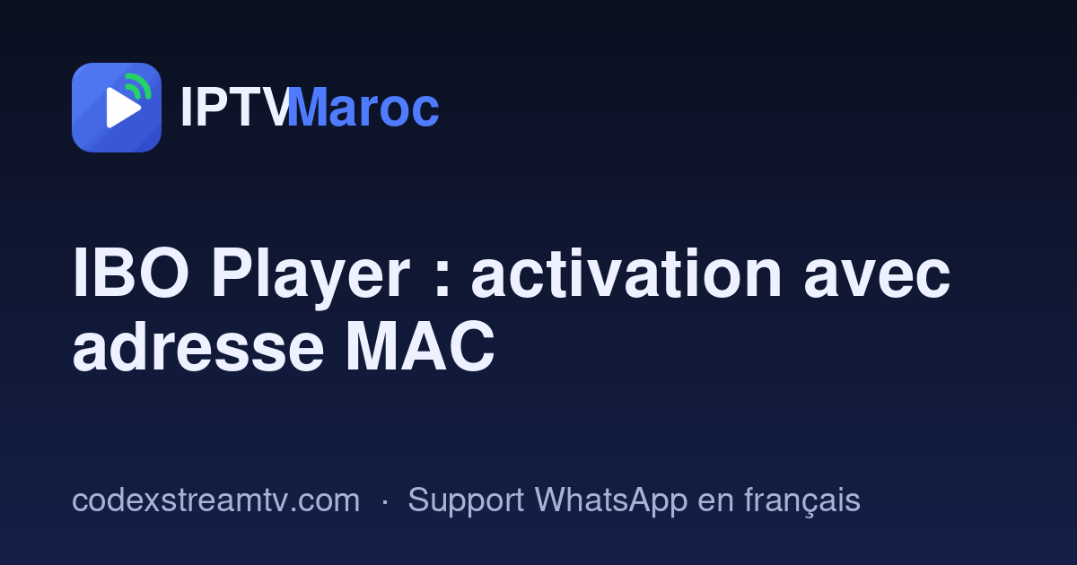 IBO Player au Maroc