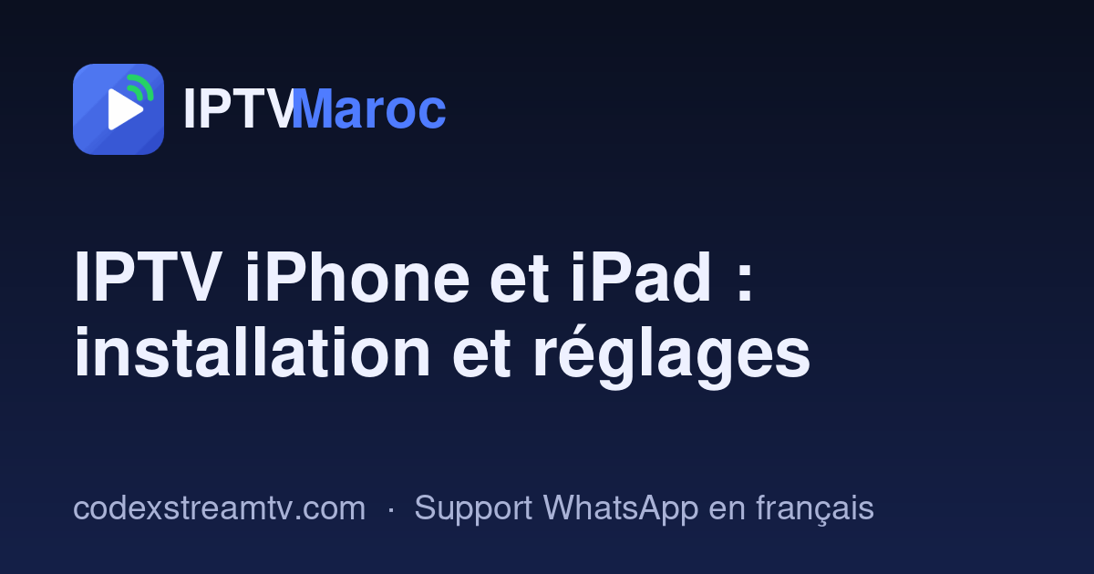 IPTV iPhone au Maroc
